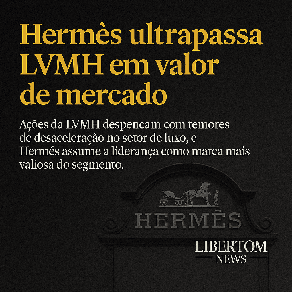 Hermès Supera LVMH em Valor de Mercado Após Crise nas Ações do Grupo de Bernard Arnault