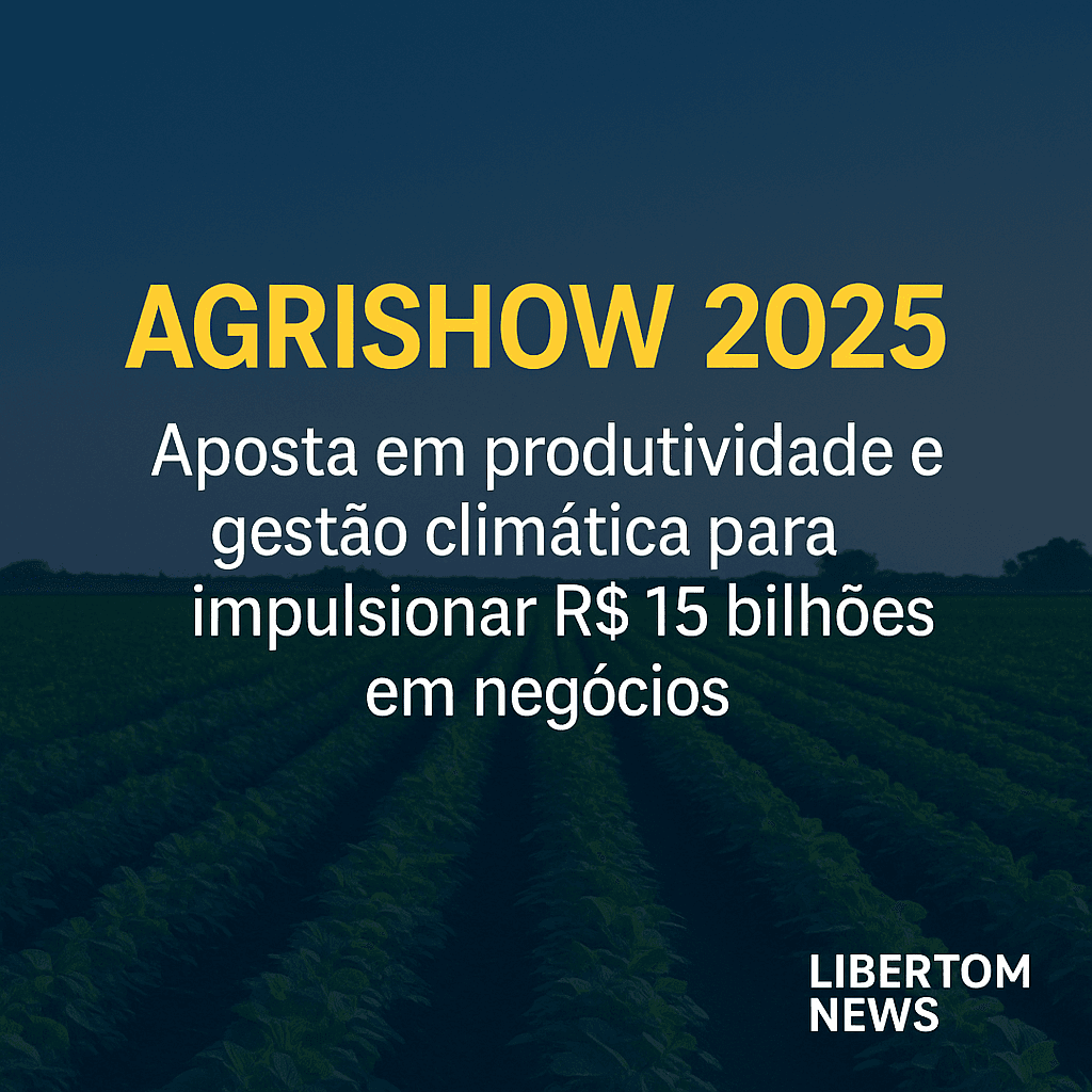 Agrishow 2025 aposta em produtividade e gestão climática para impulsionar R$ 15 bilhões em negócios