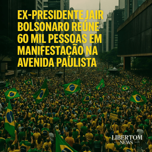 Ex-Presidente Jair Bolsonaro reúne 60 mil pessoas em manifestação na Avenida Paulista