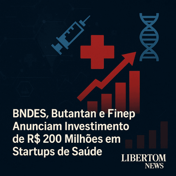 BNDES, Butantan e Finep Anunciam Investimento de R$ 200 Milhões em Startups de Saúde