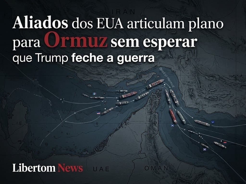Aliados dos EUA articulam plano para Ormuz sem esperar que Trump feche a guerra