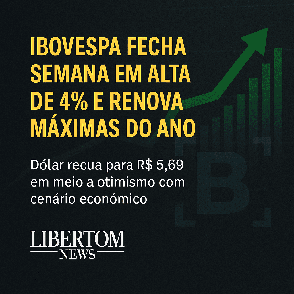 Ibovespa fecha semana em alta de 4% e renova máximas do ano; dólar recua para R$ 5,69