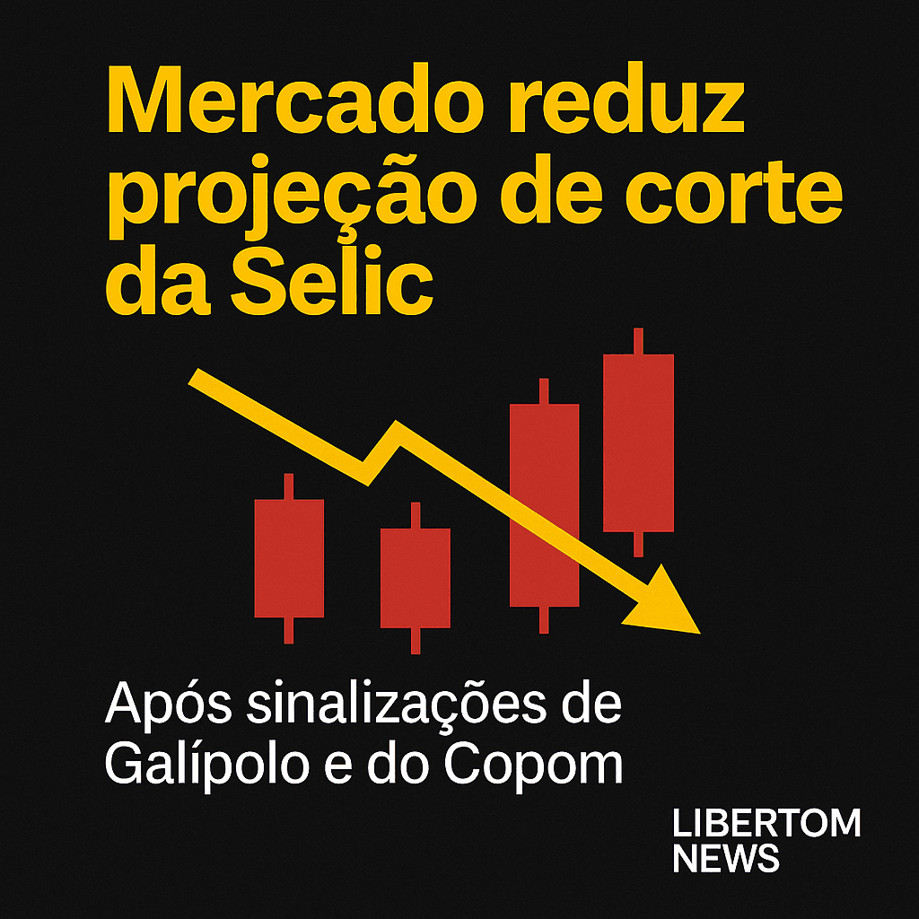 Mercado reduz projeção de corte da Selic após sinalizações de Galípolo e do Copom