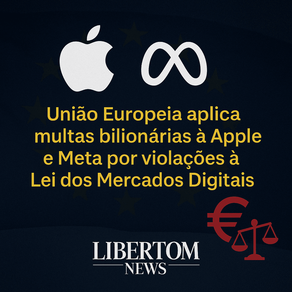 União Europeia aplica multas bilionárias à Apple e Meta por violações à Lei dos Mercados Digitais