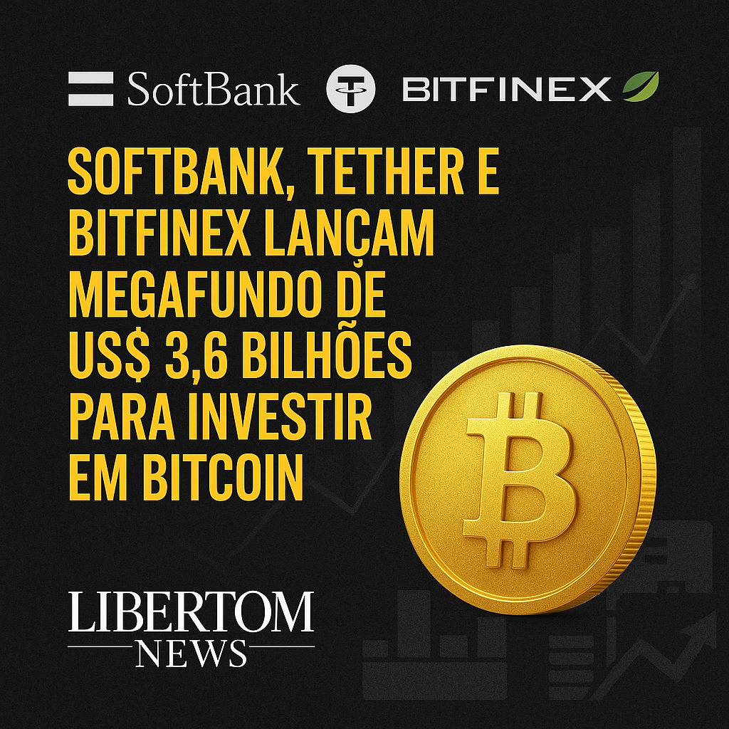 SoftBank, Tether e Bitfinex lançam megafundo de US$ 3,6 bilhões para investir em Bitcoin