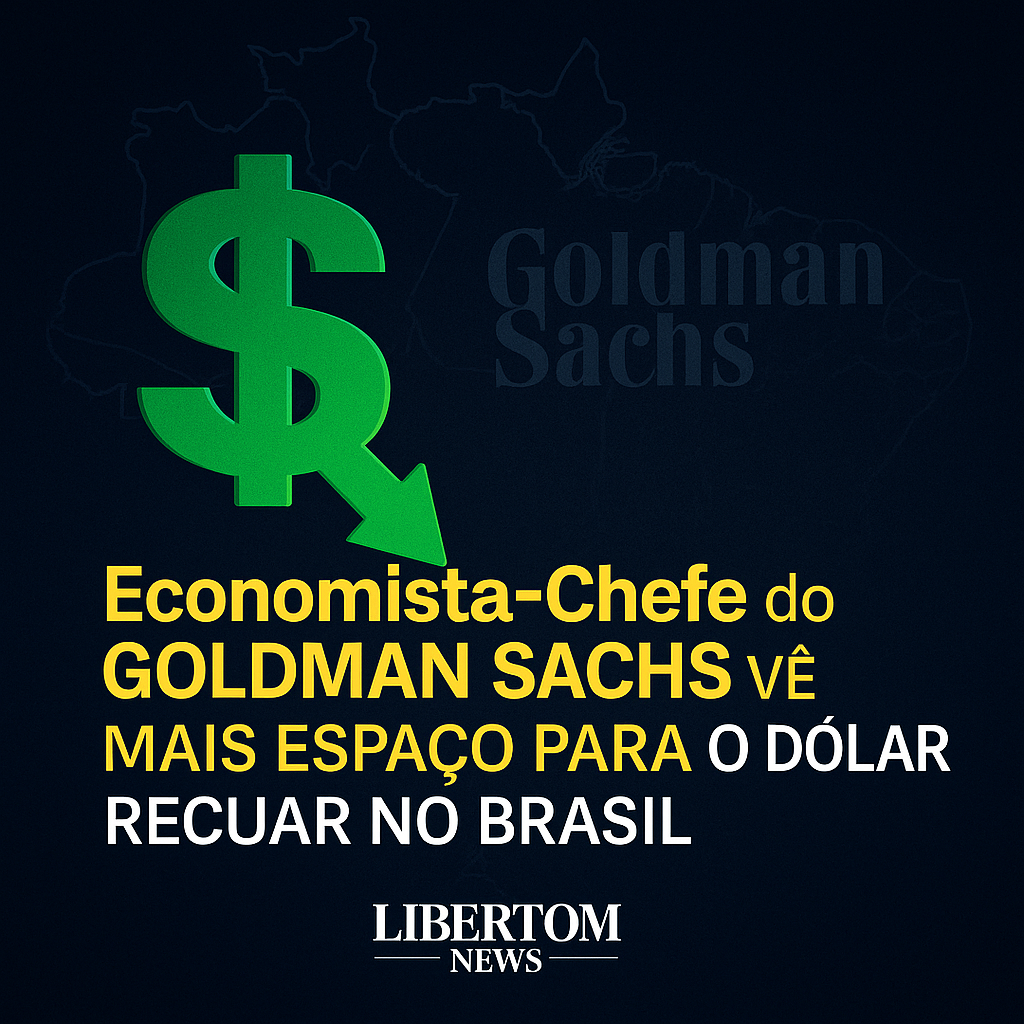 Economista-Chefe do Goldman Sachs vê mais espaço para o dólar recuar no Brasil
