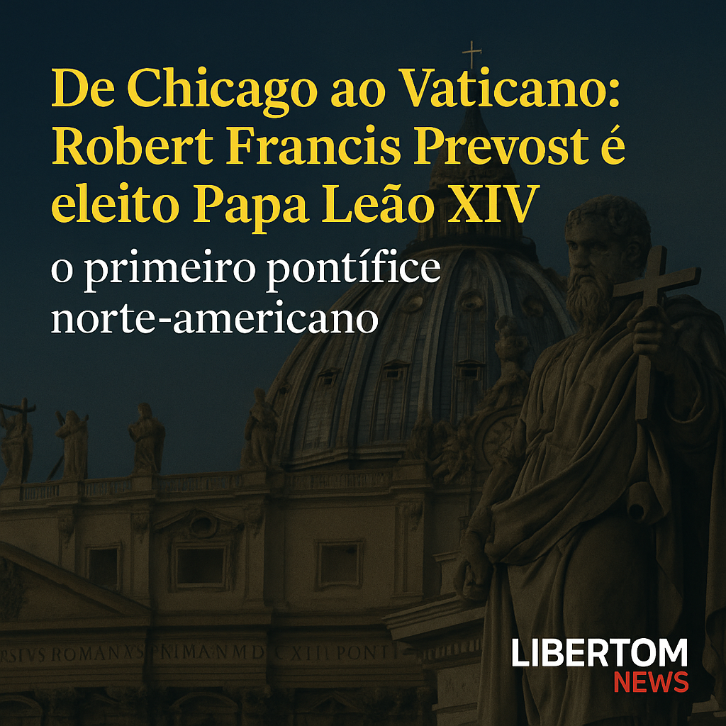 De Chicago ao Vaticano: Robert Francis Prevost é eleito Papa Leão XIV, o primeiro pontífice norte-americano