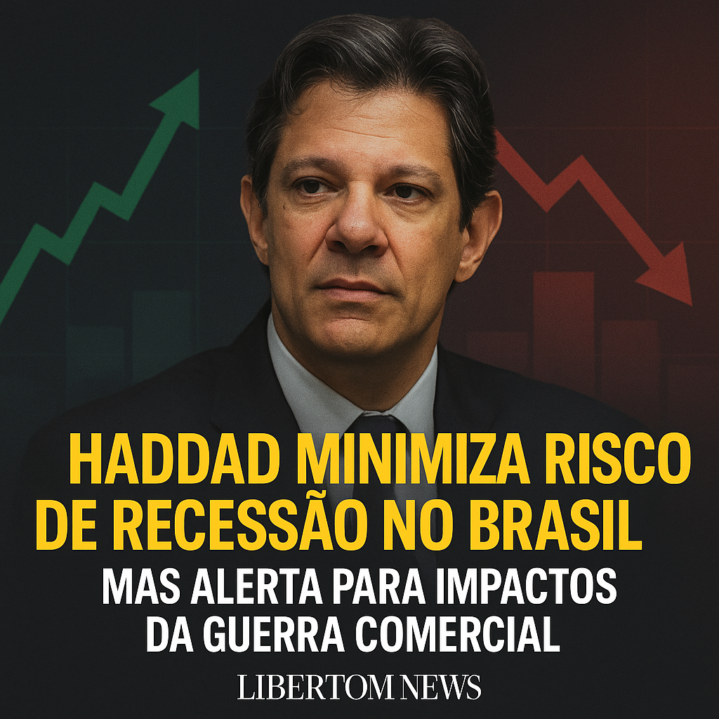 Haddad minimiza risco de recessão no Brasil, mas alerta para impactos da guerra comercial